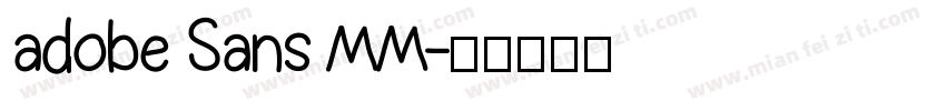 adobe Sans MM字体转换